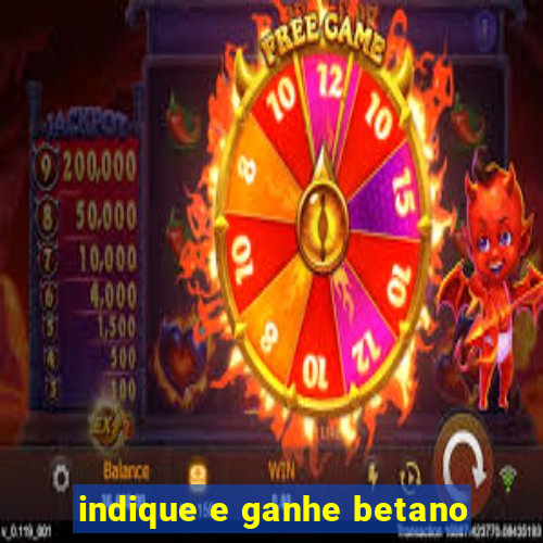 indique e ganhe betano