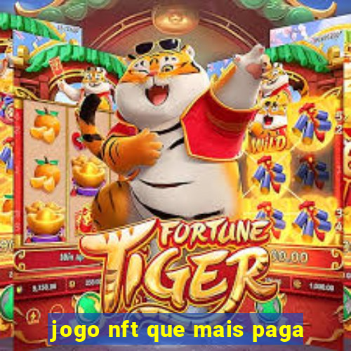 jogo nft que mais paga