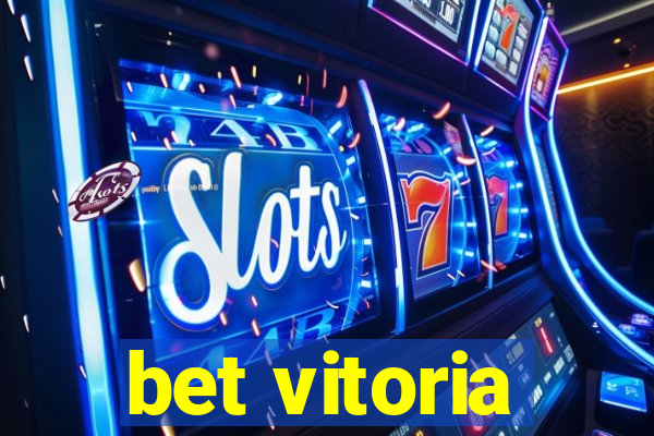 bet vitoria