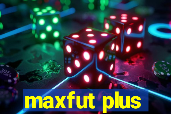 maxfut plus