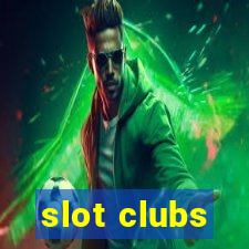 slot clubs