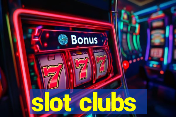 slot clubs