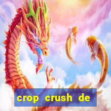 crop crush de ganhar dinheiro