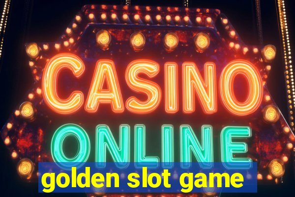 golden slot game