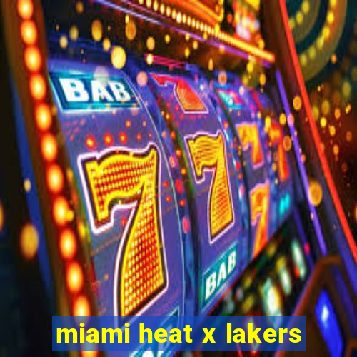 miami heat x lakers