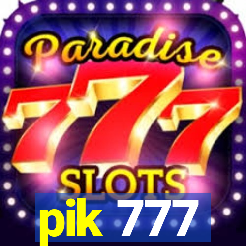 pik 777