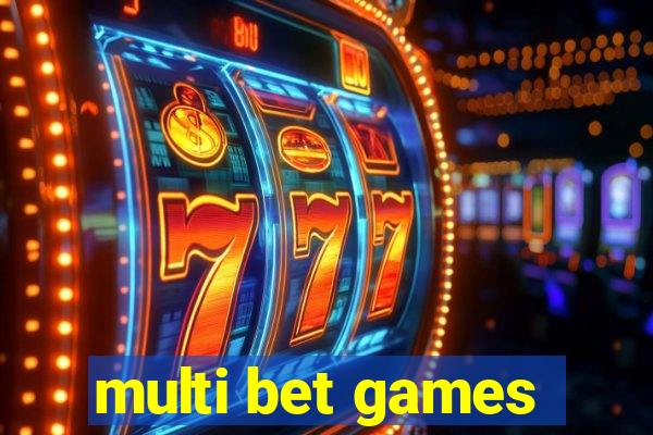 multi bet games