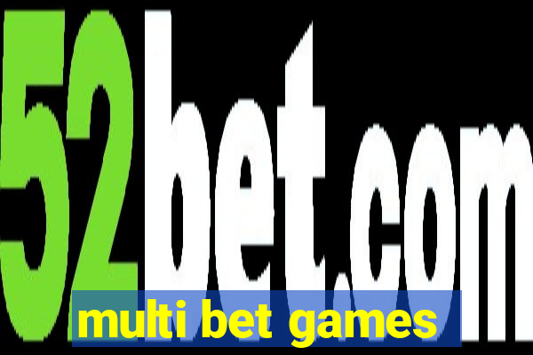 multi bet games