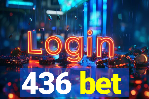 436 bet