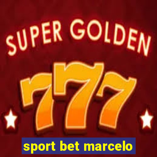 sport bet marcelo