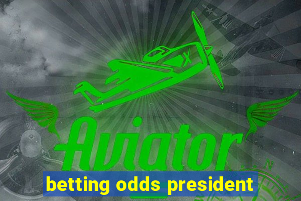 betting odds president