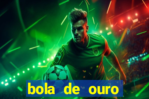 bola de ouro aposta bet