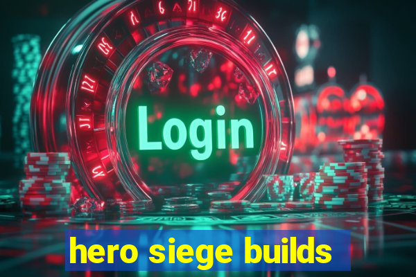 hero siege builds