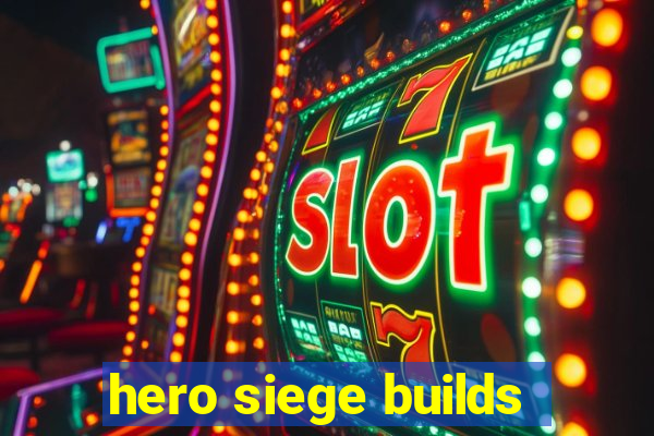 hero siege builds