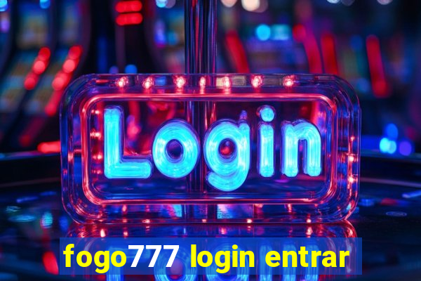 fogo777 login entrar