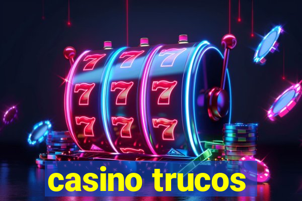 casino trucos