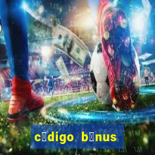 c贸digo b么nus sportingbet 2023