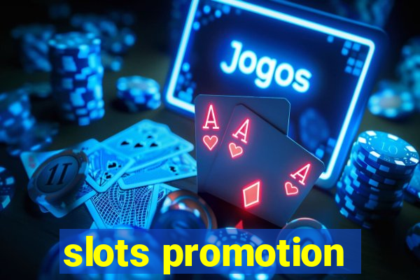 slots promotion