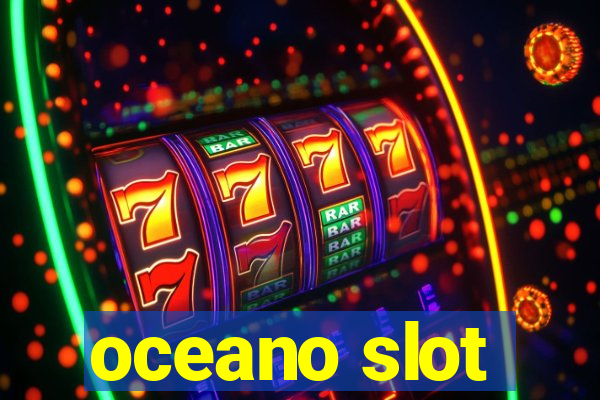 oceano slot