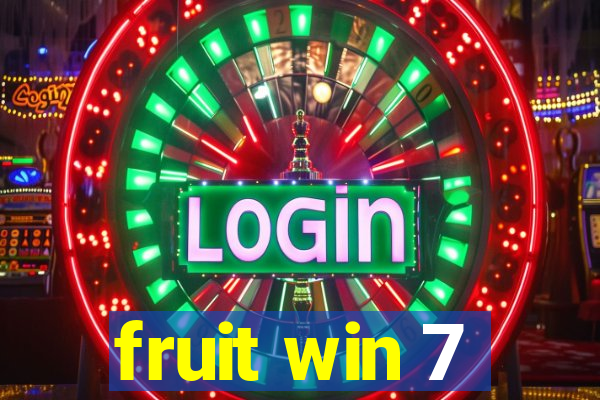 fruit win 7