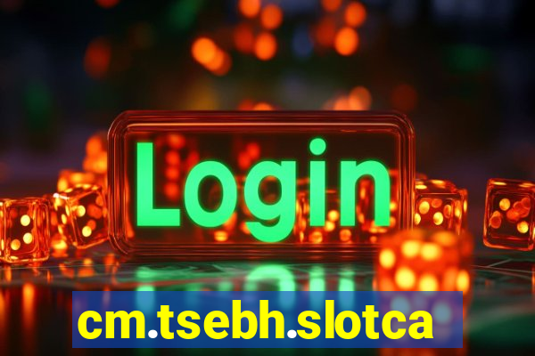 cm.tsebh.slotcasino