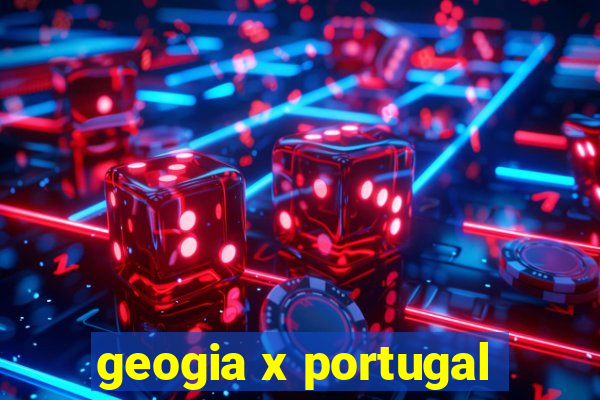 geogia x portugal