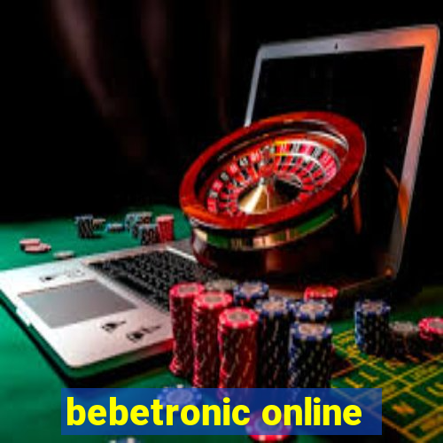 bebetronic online