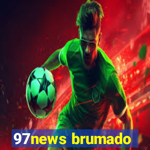 97news brumado