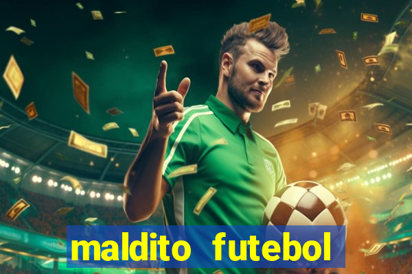 maldito futebol clube dublado download