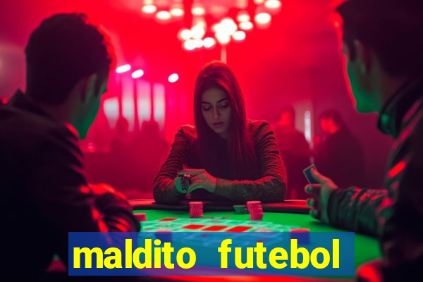 maldito futebol clube dublado download