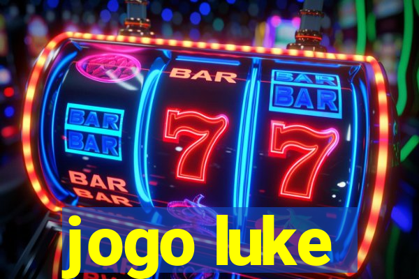 jogo luke