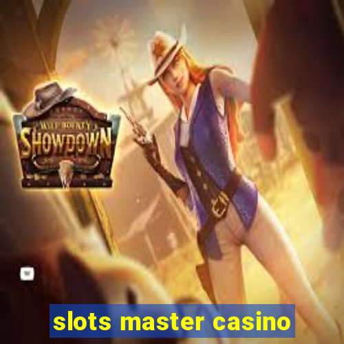 slots master casino