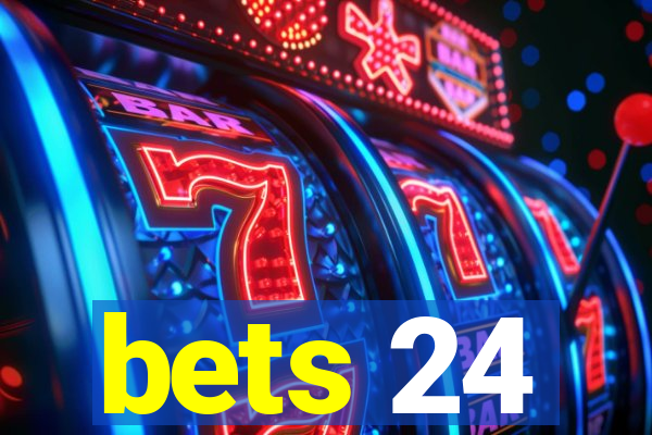 bets 24