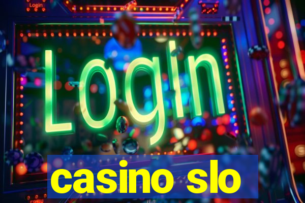 casino slo