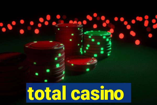 total casino