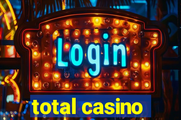 total casino