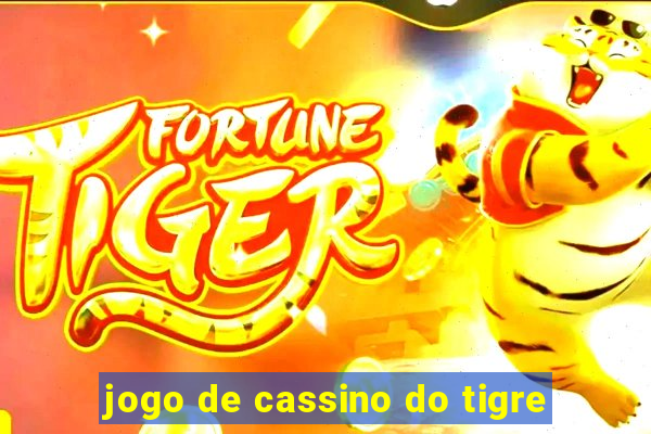 jogo de cassino do tigre