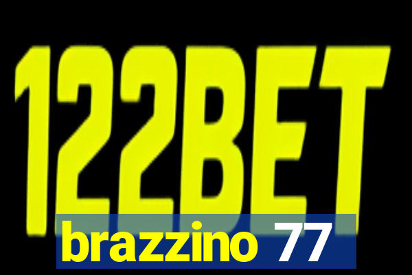 brazzino 77