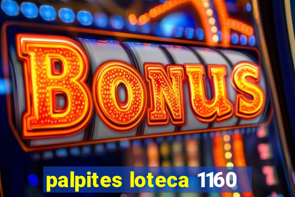 palpites loteca 1160