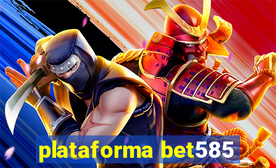 plataforma bet585