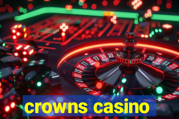 crowns casino