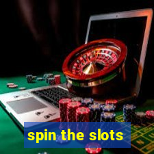 spin the slots