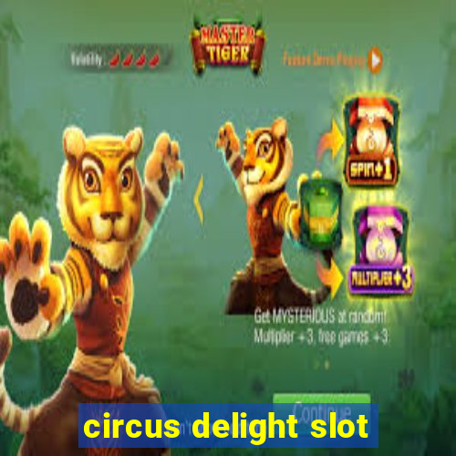 circus delight slot