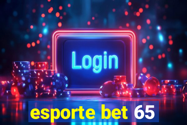 esporte bet 65