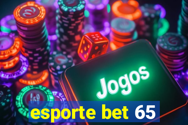 esporte bet 65