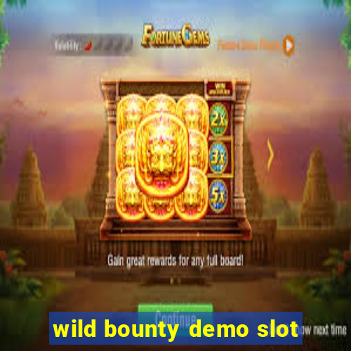 wild bounty demo slot