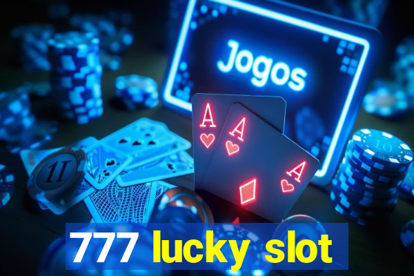 777 lucky slot