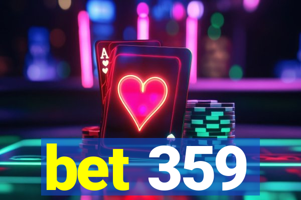 bet 359