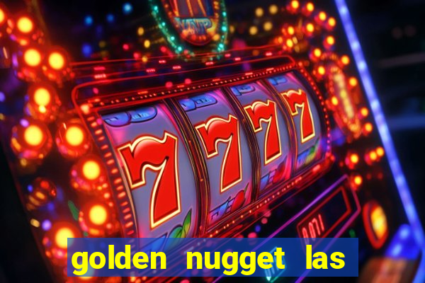 golden nugget las vegas casino