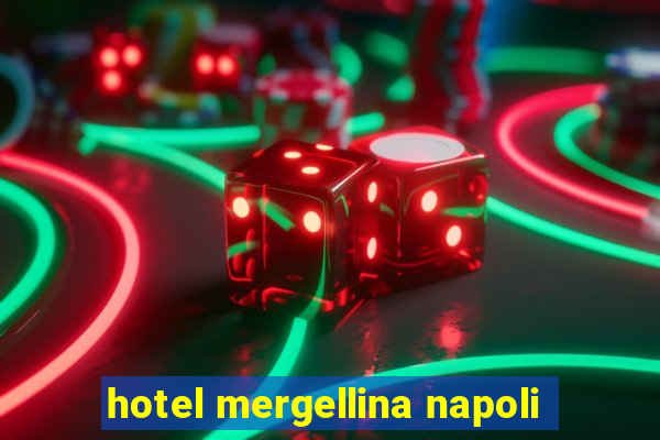 hotel mergellina napoli